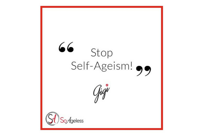 Stop Self-Ageism!